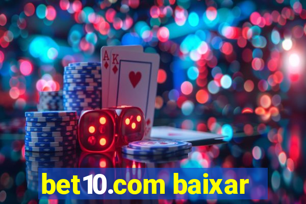 bet10.com baixar